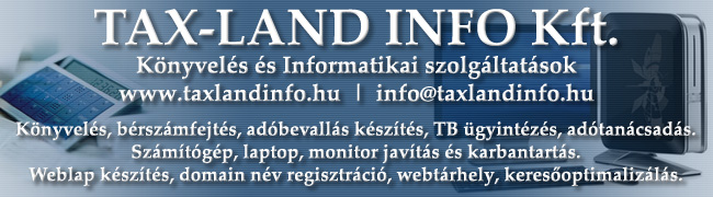 TAX-LAND INFO Kft., cégalapítás, könyvelés, bérszámfejtés, weboldal készítés, számítógép szerviz, laptop szerviz, monitor szerviz, linkcsere